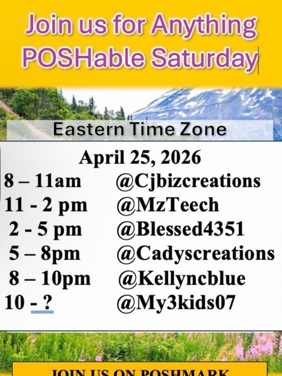 Other - ANYTHING POSHABLE SHARE SHOW. Saturday, April 25th.